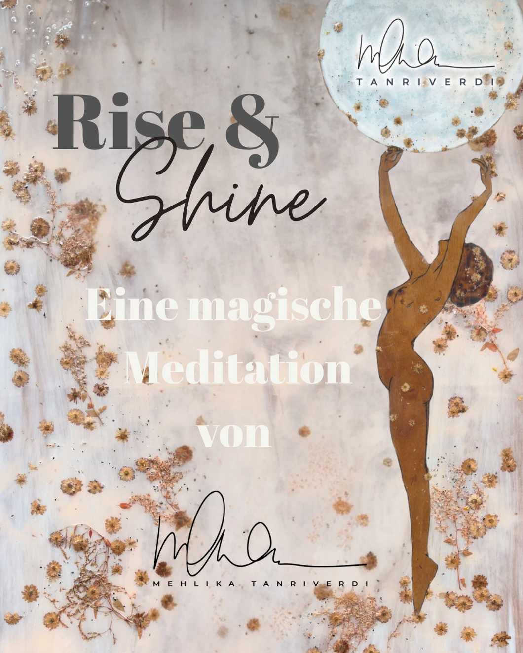 Rise & Shine - A magical Meditation
